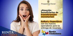 SuperGiros y SuRed habilitados para pagar Renta Ciudadana